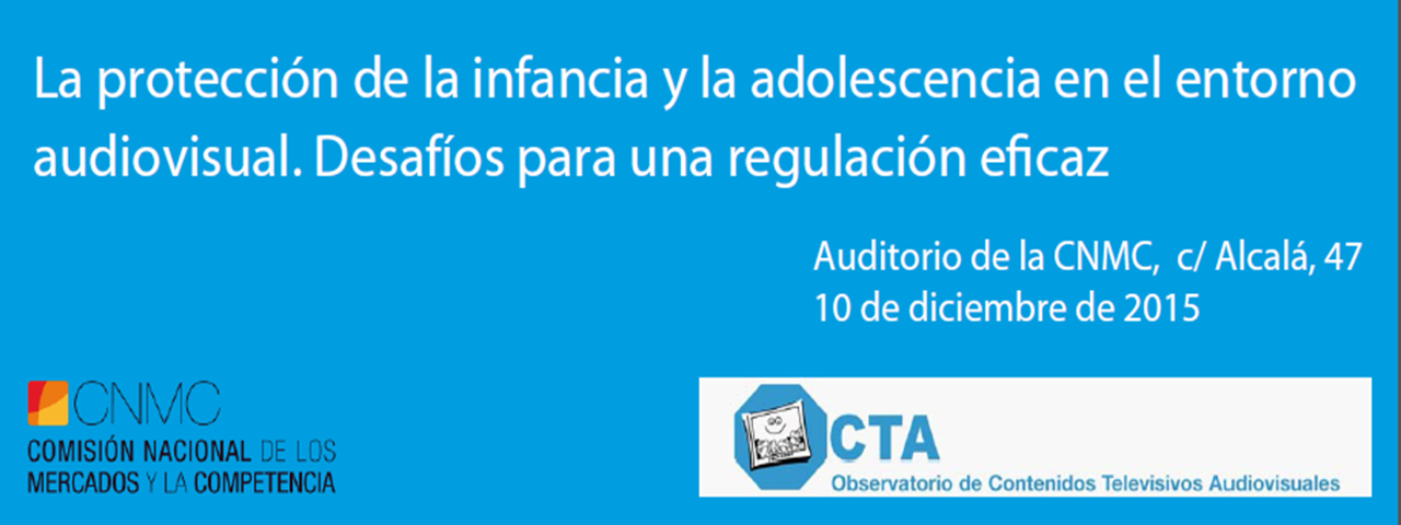 "Bunner de LA PROTECCIÓN DE LA INFANCIA Y LA ADOLESCENCIA EN EL ENTORNO AUDIOVISUAL"