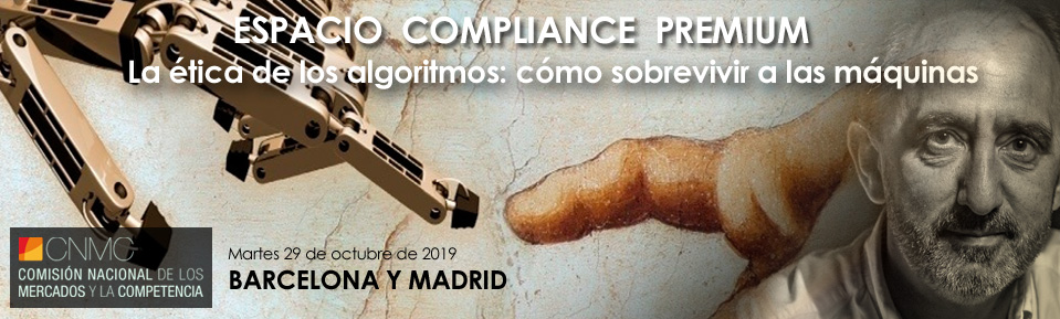 Espacio Compliance - La ética de los algoritmos: cómo sobrevivir a las máquinas 