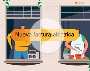 ver el vídeo de la CNMC sobre la Nueva factura de la luz