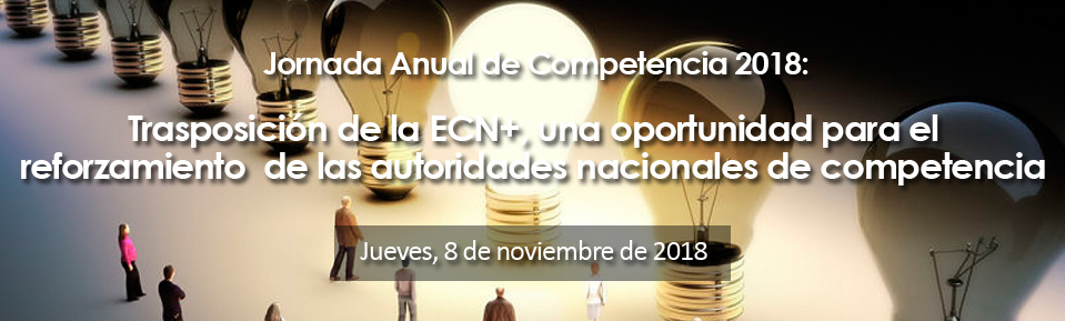 Trasposición de la ECN+, una oportunidad para el reforzamiento de las autoridades nacionales de competencia